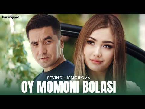 Sevinch Ismoilova — Oy momoni bolasi (Official Music Video 2023)