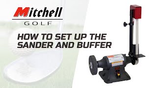 How to set up the Belt Sander and Shaft Cutting Machine | Mitchell Golf Equipment Company
