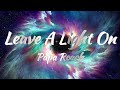 Papa Roach -  Leave A Light On (Lyrics)