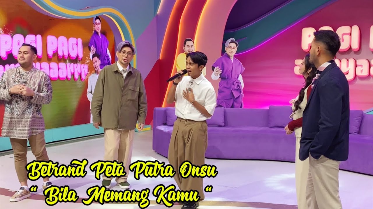 BETRAND PETO PUTRA ONSU - BILA MEMANG KAMU