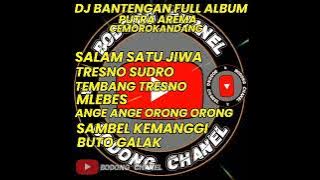 DJ BANTENGAN !! FULL ALBUM PUTRA AREMA CEMORO KANDANG