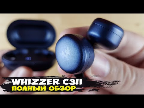 Whizzer C3II: басхедные TWS-наушники с AptX Adaptive и игровым режимом