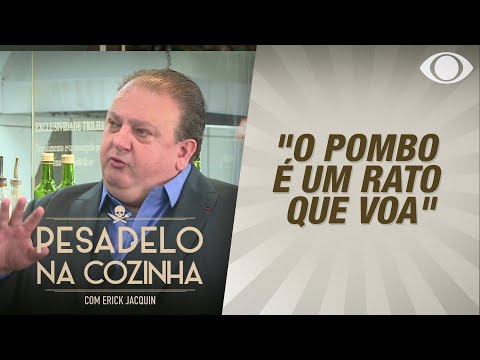 "POMBO É UM RATO QUE VOA", DIZ JACQUIN | PESADELO NA COZINHA