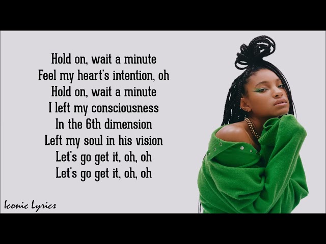 Wait A Minute - Willow Smith (Lyrics) I think I left my conscience on your front door step (Tiktok) class=