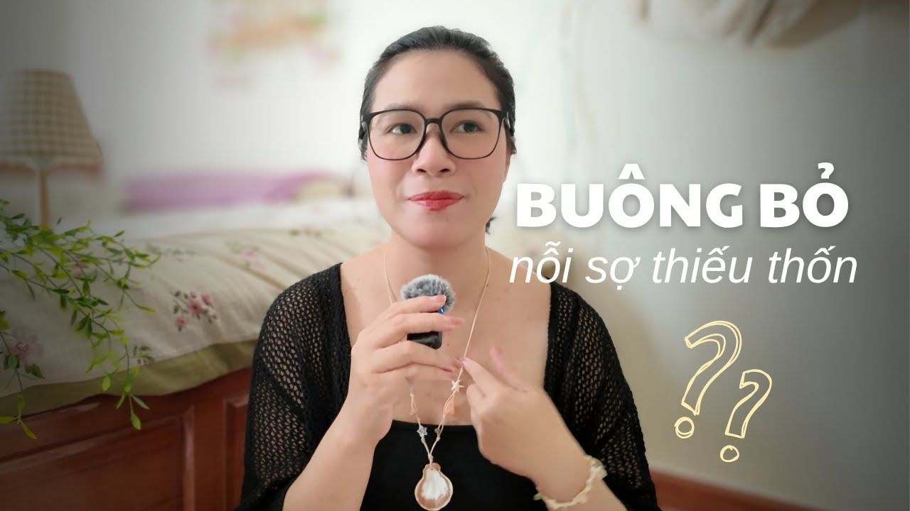 Sức mạnh của việc buông bỏ nỗi sợ thiếu thốn