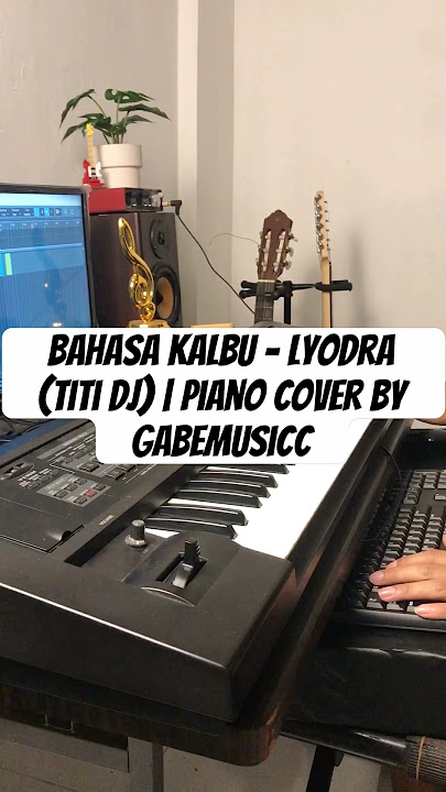 Bahasa Kalbu - Lyodra (Titi DJ) | Piano Cover by gabemusicc #lyodra #titidj #bahasakalbu #pianocover