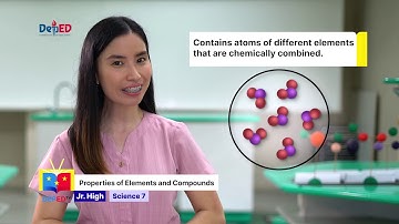 Grade 7 Science Q1 Ep5: Properties of Elements and Compounds