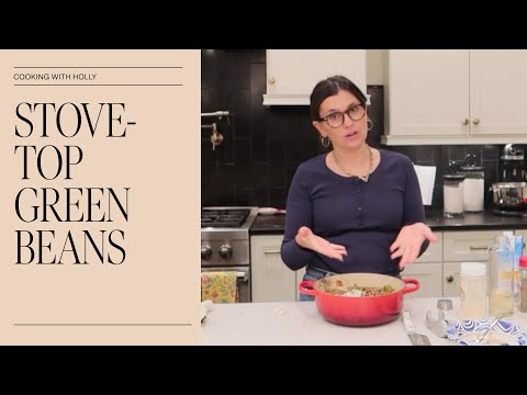 Stovetop Green Beans | Cooking with Holly