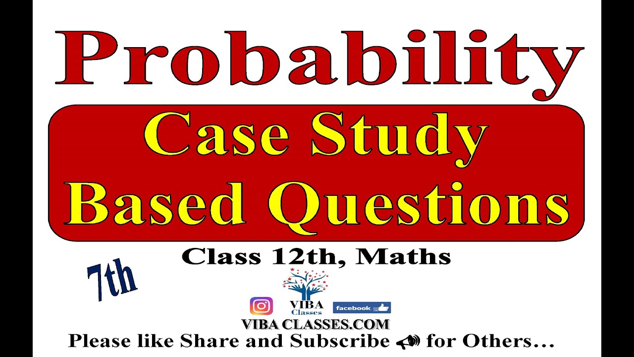 case study questions class 12 maths