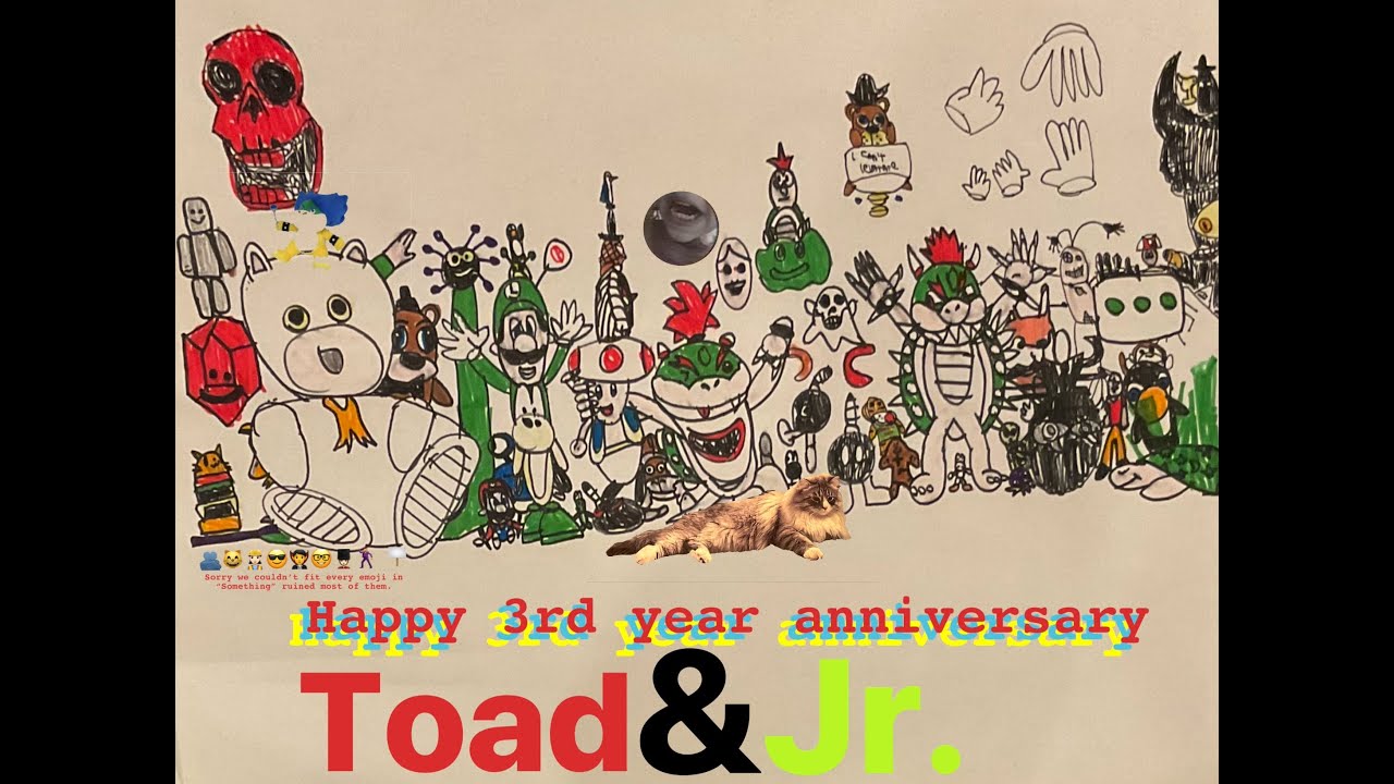 Toad Jr Happy 3rd year anniversary Toad & Jr. (please watch this took me ...