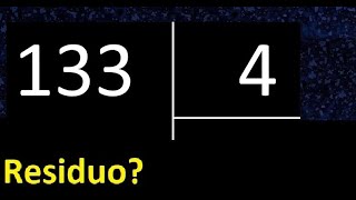 Dividing 133 by 4, remainder, is the division exact or inexact, quotient dividend divisor