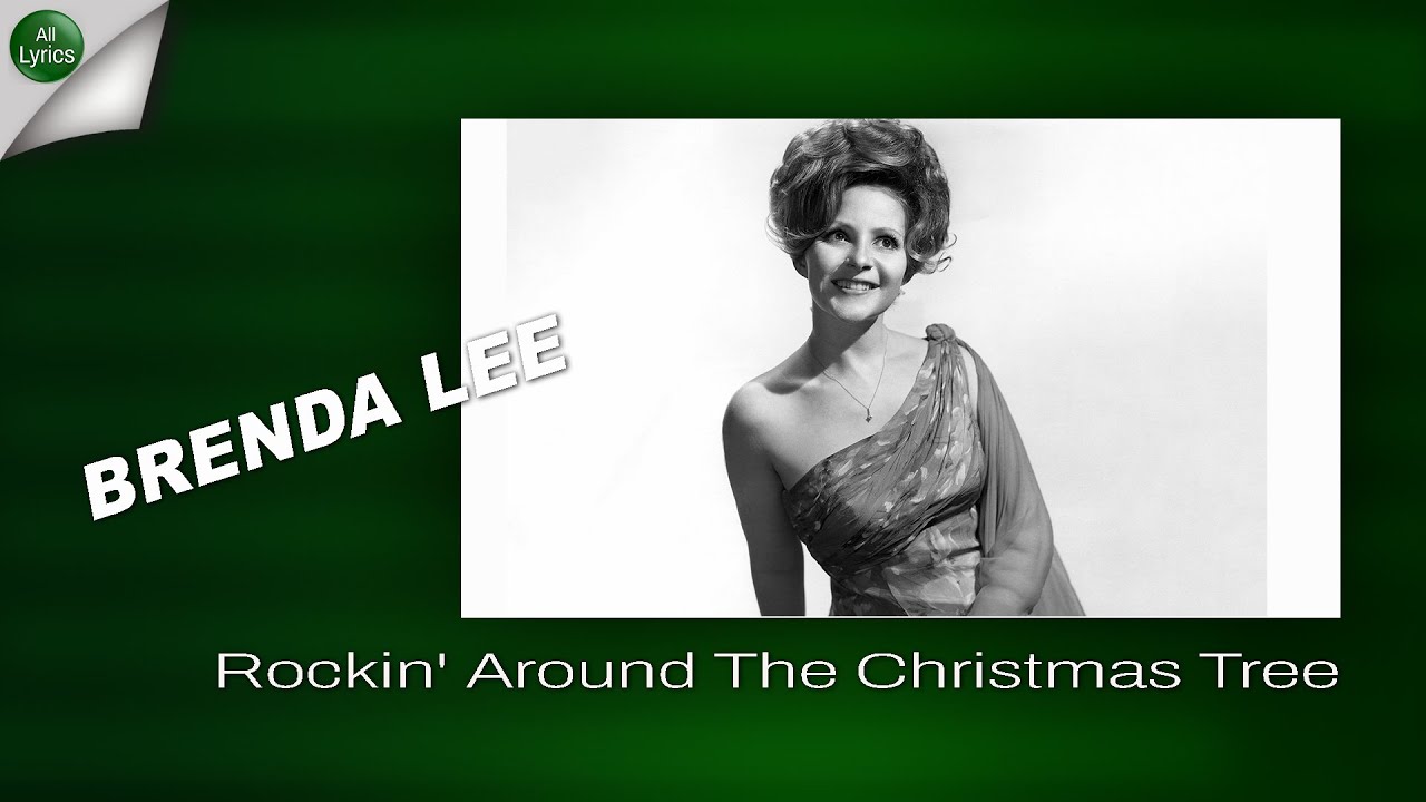 Brenda Lee Rockin' Around The Christmas Tree (LYRICS) YouTube