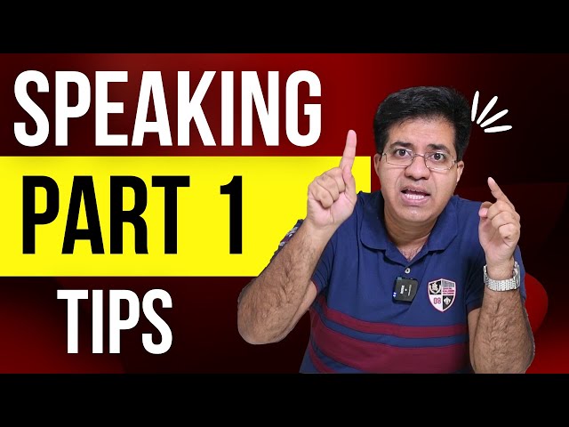 IELTS SPEAKING PART 1 TIPS BY ASAD YAQUB class=