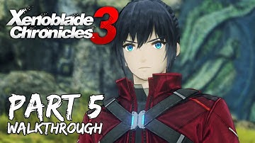 [Walkthrough Part 5] Xenoblade Chronicles 3 (Japanese Voice) No Commentary