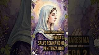💜 Giorno 38 - Retta Finale Quaresima | La Penitenza delle 3 Salve Regina