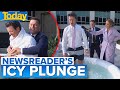 Newsreader takes an icy plunge for a good cause | Today Show Australia