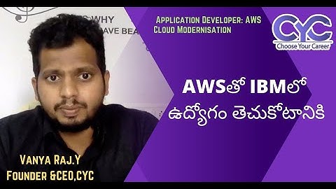 AWSతో IBMలో  ఉద్యోగం తెచుకోటానికి |Vanya Raj|CYC Guidance Pvt Ltd