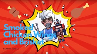Ep. 5: Smokin Toys SMOKED WINGS AND SMOKED BRISKET