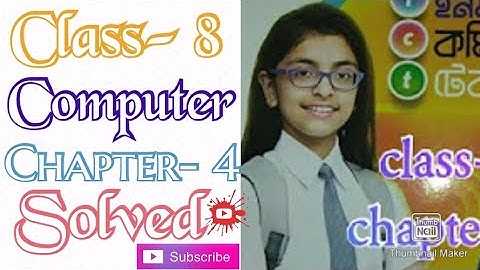Class- 8 Computer Chapter- 4 Solved...