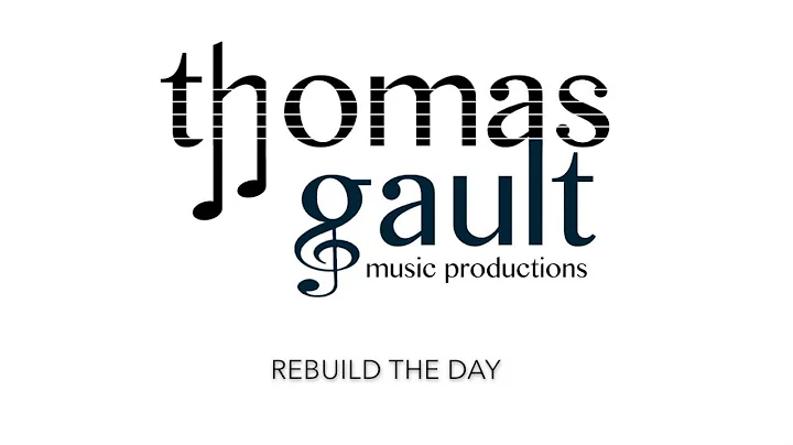 Rebuild the Day - Thomas Gault