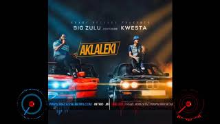 Big Zulu -  Aklaleki ft  Kwesta (OFICIAL AUDIO) MACASSENEWS