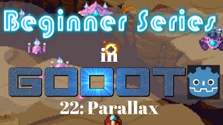 Godot Beginner Tutorial 22: Parallax