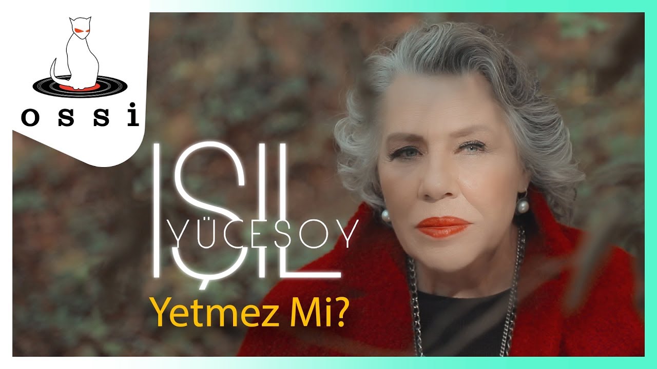 Işıl Yücesoy - Yetmez Mi