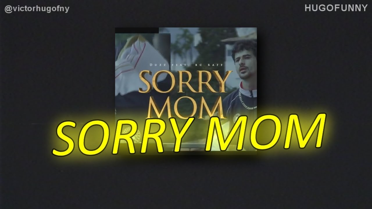 Duzz x Raffa Moreira - Sorry Mom (LETRA - LYRIC VIDEO)