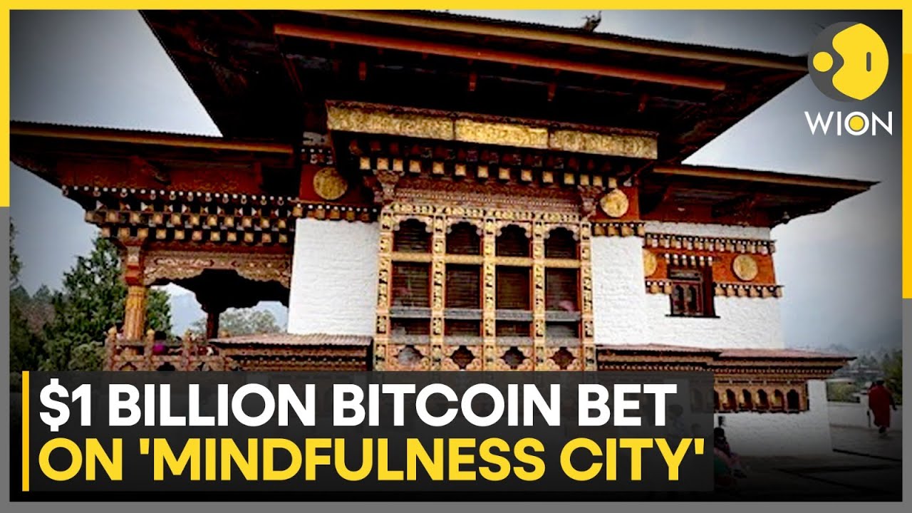 Bhutan: Gelephu City Gets $1 Billion Crypto Boost from Bhutanese King | WION