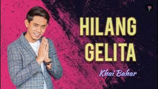 HILANG GELITA - Khai Bahar | OST Kisah Cinta Rumi (Lirik)