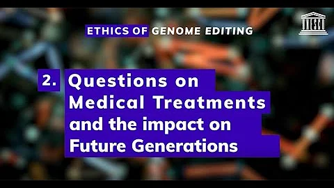 Ethics of Genome Editing. Questions on Medical Tre...