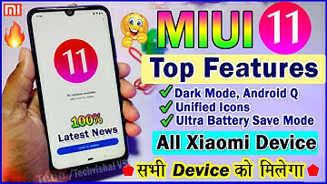 MIUI 11 Top New Features Revealed | New Design Icons, Ultra Power Saving Mode, Dark Mode AI Features