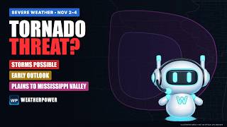 Tornado Threat November 2–4 | Early Severe Weather Outlook with WeBot!