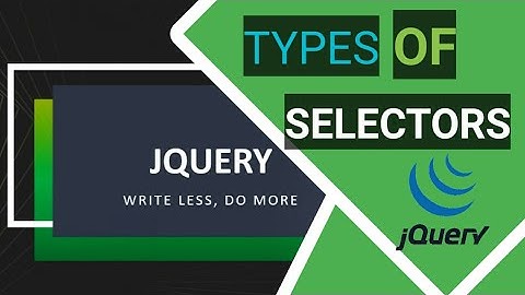 3.jQuery selectors and its types in Hindi | jQuery Tutorials