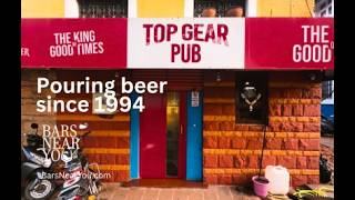 Top Gear Pub - since 1994 | BARSNEARYOU.COM | Panjim Goa