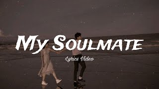 My Soulmate | Romantic Love Song | Lyrics Video | 1Music