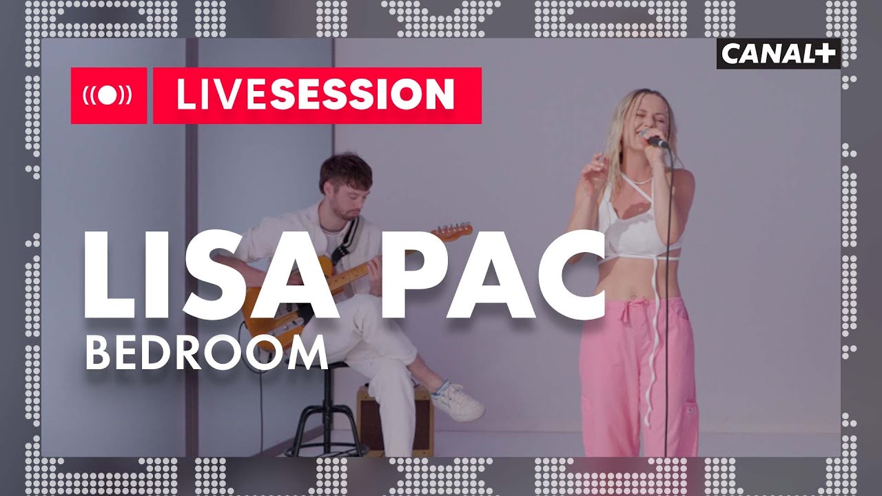 Lisa Pac - Bedroom | AUX | CANAL+