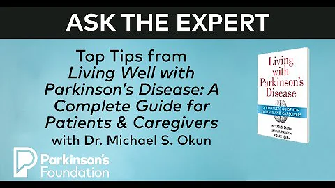Top Tips from Living with Parkinsons Disease: A Co...
