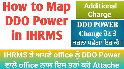 How to Map DDO POWER in IHRMS |  Additional Charge | DDO POWER CHANGE IHRMS
