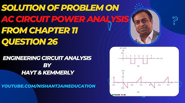 Chapter 11 Q26 AC Circuit Power Analysis: Hayt