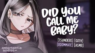 [ASMR] Accidentally Calling Your Goth Roommate “Baby” [Flirty] [Banter] [Tsundere] [Hidden Crush]