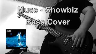 Covering All Muse Songs On Bass (Part 6: Showbiz)