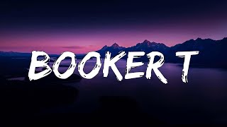 BOOKER T  (Letra/Lyrics)
