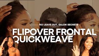 How to do a flipover frontal quick weave like a PRO! | detailed tutorial with salon secrets