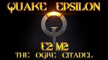 Quake (id software) | E2M2 | The Ogre Citadel | PC Walkthrough/100% Secrets | 1440p/60fps.