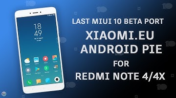 Xiaomi.eu 9.8.29 Last Android Pie MIUI 10 Port ROM For Redmi Note 4/4X