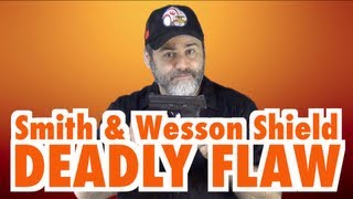 S&W Shield's Deadly Flaw