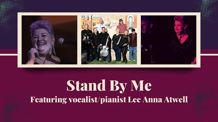 Stand By Me [cover] | Lee Anna Atwell on vocals wi...