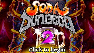 Bring On The Soda - Soda Dungeon 2 - Episode 1