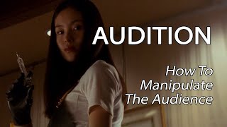Audition - How To Manipulate The Audience